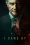 Nonton Film I Came By (2022) Nonton Film I Came By (2022)