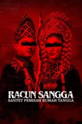 Racun Sangga: Santet Pemisah Rumah Tangga (2024)